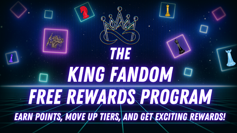 Introducing King Fandom's Free Rewards Program: Earn Points, Move Up Tiers, and Get Exciting Rewards!