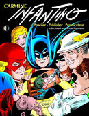 Carmine Infantino: Penciler, Publisher, Provocateur Hardcover – October 12, 2010